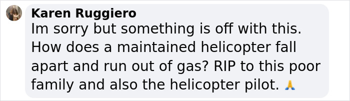 Comment questioning helicopter crash details, suggesting maintenance or fuel issues. Comment questioning helicopter crash details, suggesting maintenance or fuel issues.