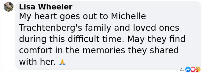 Comment offering condolences to Michelle Trachtenberg's family in a difficult time. Comment offering condolences to Michelle Trachtenberg's family in a difficult time.