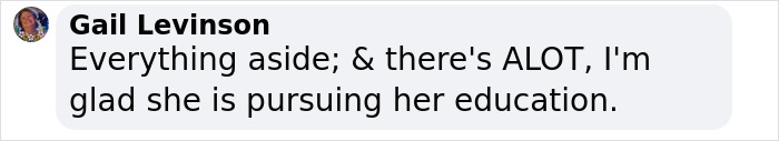 Comment by Gail Levinson expressing support for Honey Boo Boo pursuing education amidst challenges. Comment by Gail Levinson expressing support for Honey Boo Boo pursuing education amidst challenges.