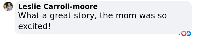 Comment by Leslie Carroll-moore saying, "What a great story, the mom was so excited!" in response to Obama's surprise. Comment by Leslie Carroll-moore saying, "What a great story, the mom was so excited!" in response to Obama's surprise.