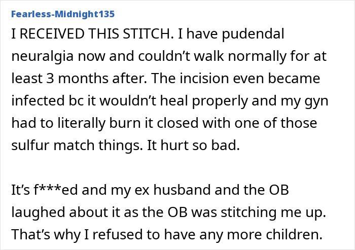 Text from a user describing a painful experience with a "husband stitch" after childbirth. Text from a user describing a painful experience with a "husband stitch" after childbirth.