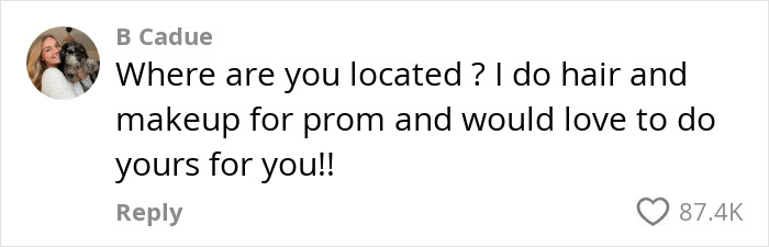Prom dress support comment offering hair and makeup services, with high engagement shown by likes. Prom dress support comment offering hair and makeup services, with high engagement shown by likes.