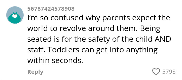 Comment criticizing parents who let toddlers roam in restaurants for safety reasons. Comment criticizing parents who let toddlers roam in restaurants for safety reasons.