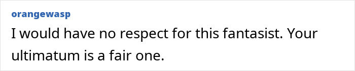 Comment about fair ultimatum to husband with false promises. Comment about fair ultimatum to husband with false promises.