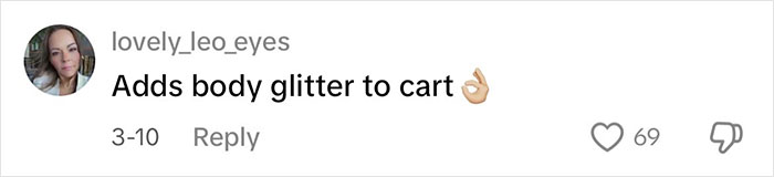 Comment about body glitter as deterrent with emoji, 69 likes. Comment about body glitter as deterrent with emoji, 69 likes.