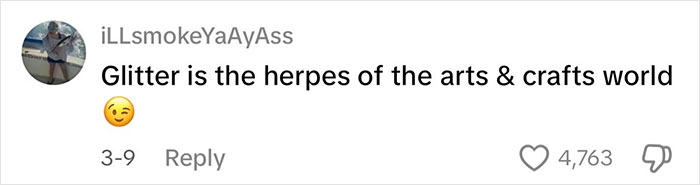 Comment comparing glitter to herpes in arts and crafts, with a cheeky emoji. Comment comparing glitter to herpes in arts and crafts, with a cheeky emoji.