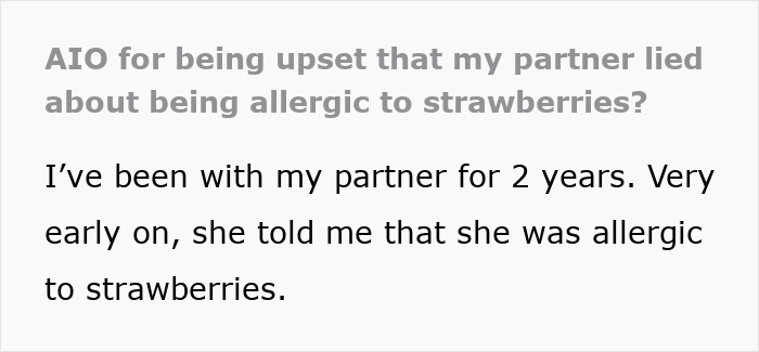 Text excerpt discussing being upset with partner who lied about strawberry allergy, highlighting trust issues in relationships. Text excerpt discussing being upset with partner who lied about strawberry allergy, highlighting trust issues in relationships.
