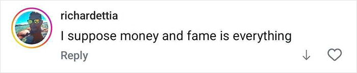 Instagram comment by user richardettia stating I suppose money and fame is everything, discussing health problems. Instagram comment by user richardettia stating I suppose money and fame is everything, discussing health problems.