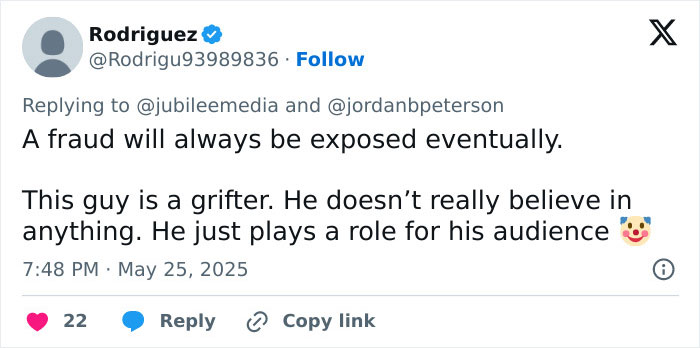 Tweet criticizing Jordan Peterson as a grifter, shared during a heated debate against atheists online. Tweet criticizing Jordan Peterson as a grifter, shared during a heated debate against atheists online.