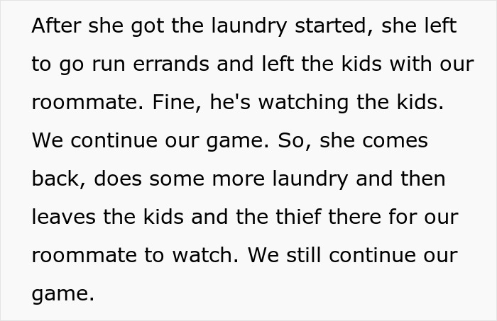 Text excerpt about woman confronting roommate for leaving her with girlfriend’s kids to babysit and urging him to do the parent thing. Text excerpt about woman confronting roommate for leaving her with girlfriend’s kids to babysit and urging him to do the parent thing.