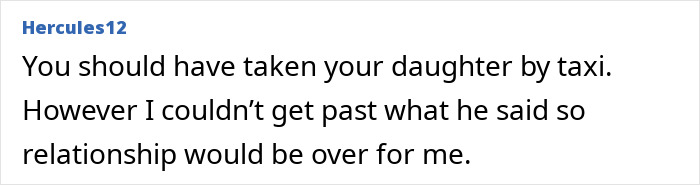 Online comment expressing frustration about mom’s partner refusing to drive daughter to hospital to say goodbye to sick father. Online comment expressing frustration about mom’s partner refusing to drive daughter to hospital to say goodbye to sick father.