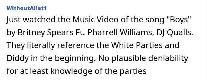 Comment discussing Britney Spears’ wild party with Diddy mentioned during a trial referencing music video and White Parties. Comment discussing Britney Spears’ wild party with Diddy mentioned during a trial referencing music video and White Parties.