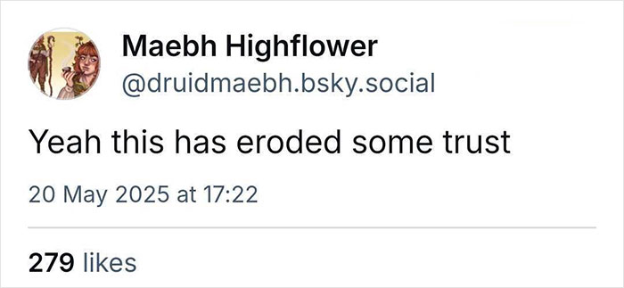 Tweet by Maebh Highflower posted May 20 2025 saying this has eroded some trust related to 2025 summer reading list. Tweet by Maebh Highflower posted May 20 2025 saying this has eroded some trust related to 2025 summer reading list.