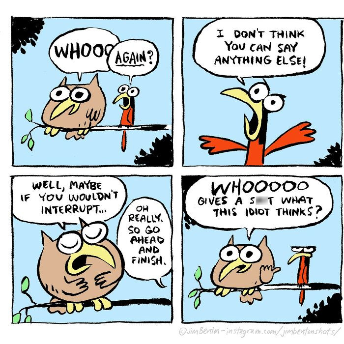 Comic strip by Jim Benton showing two birds humorously arguing about whoos and interruptions with clever unexpected twists.