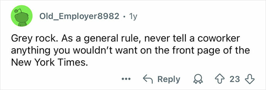 Comment suggesting the grey rock method as a way to deal with toxic coworkers by sharing minimal personal information.