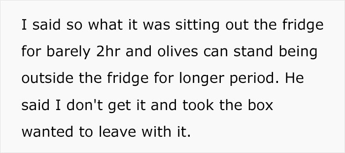 Text showing a husband guarding a box of olives outside the fridge and reacting strongly when wife cleans around it. Text showing a husband guarding a box of olives outside the fridge and reacting strongly when wife cleans around it.