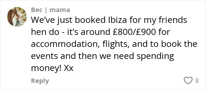 Comment discussing the high costs of paying for hen parties including accommodation, flights, events, and spending money. Comment discussing the high costs of paying for hen parties including accommodation, flights, events, and spending money.