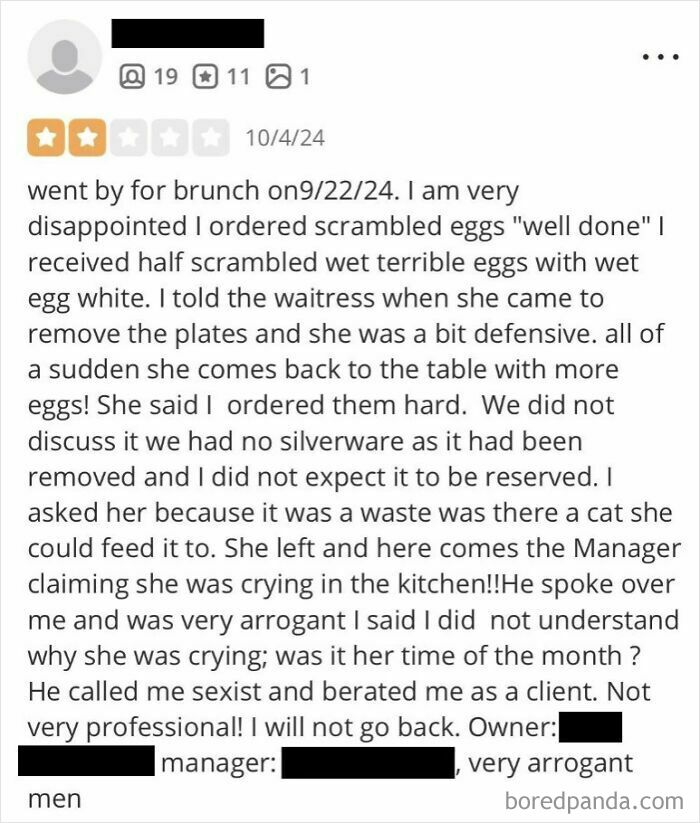 Entitled customer leaves absurd review complaining about scrambled eggs and rude restaurant staff interaction.