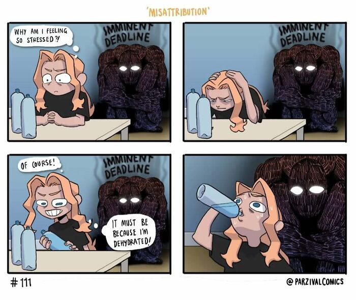 Lighthearted and relatable comic by Parzival showing a stressed character blaming dehydration under an imminent deadline.