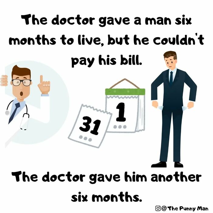 Comic showing a pun about a doctor giving a man six months to live in a funny comic based on puns by the artist.