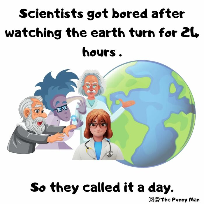Scientists illustrated in a funny comic pun about Earth turning for 24 hours, part of a bad but good pun comic series.