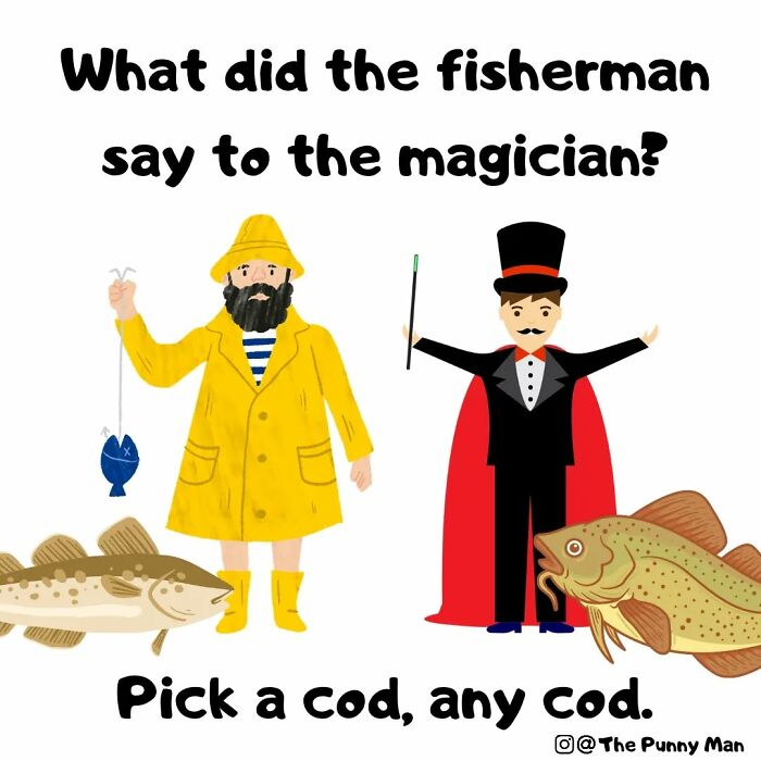 Funny comic pun showing a fisherman and magician with the joke Pick a cod, any cod.