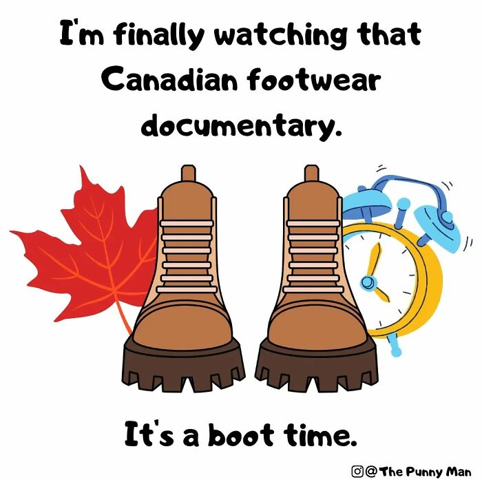 Pun-based comic showing boots, a maple leaf, and alarm clock illustrating a funny pun about Canadian footwear and boot time.