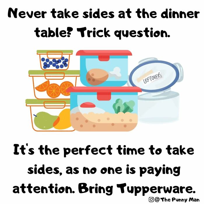 Funny pun comic featuring Tupperware containers and a play on taking sides at the dinner table humorously illustrated.