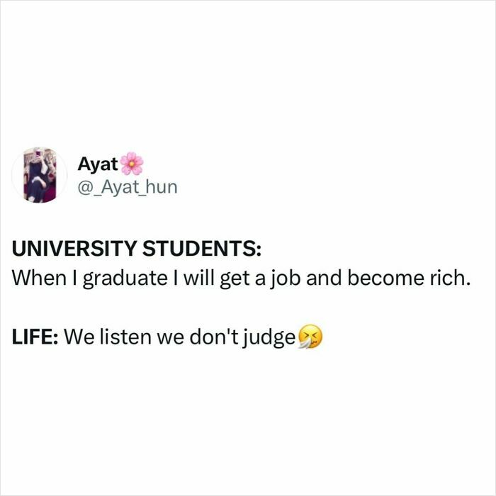 Tweet from a student about graduating and getting a job contrasted with life responding humorously, relatable student meme.