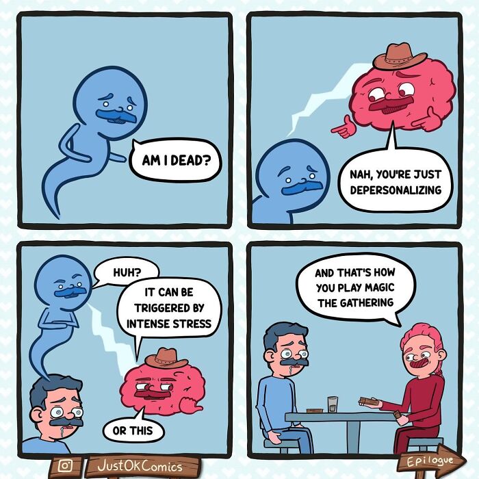 Comic strip featuring a humorous conversation about depersonalizing triggered by stress in bizarre comics style.