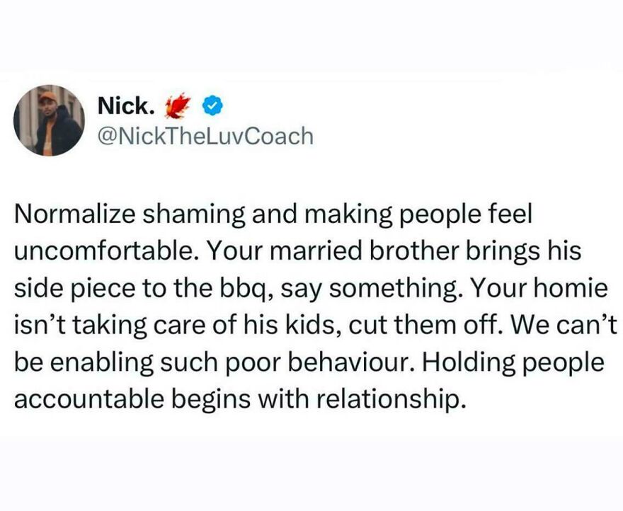 Tweet from comedian Nick about normalizing shaming and accountability in relationships to stop poor behavior.