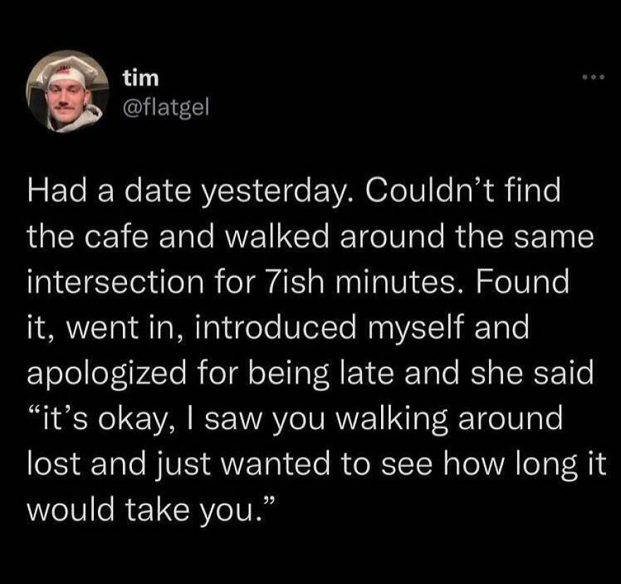 Twitter comedian post about a funny date experience where the person got lost before finally meeting at the cafe.
