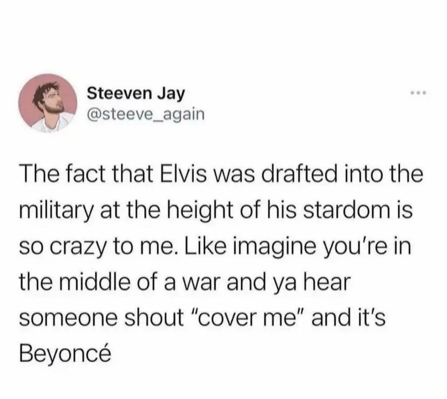 Twitter post from comedian Steeven Jay humorously imagining Elvis' military draft during his stardom in a funny shared tweet.