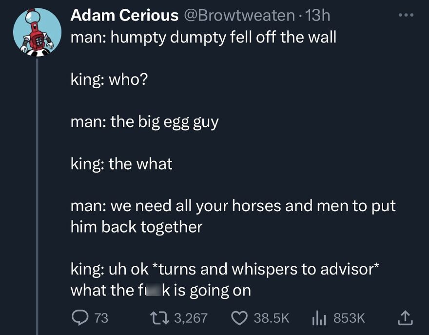 Tweet from comedian sharing a funny Humpty Dumpty joke with witty dialogue that got over 38K likes and 3K retweets.
