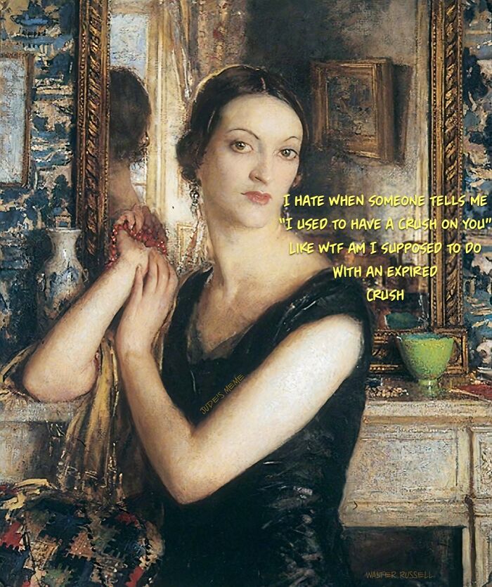Classic art meme showing a woman with petty expression and text about dealing with an expired crush, perfect petty energy.