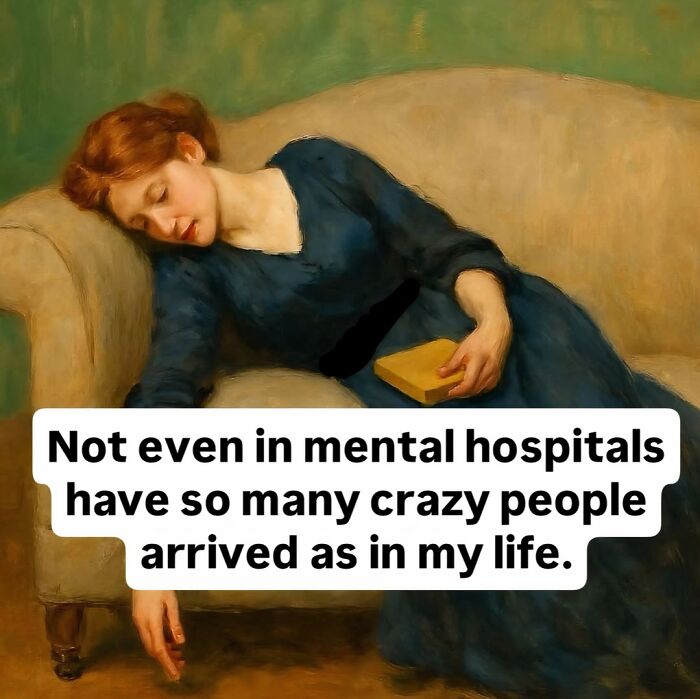 Woman in vintage painting lying on couch holding book with text about mental breakdown and crazy people, art memes with petty energy.