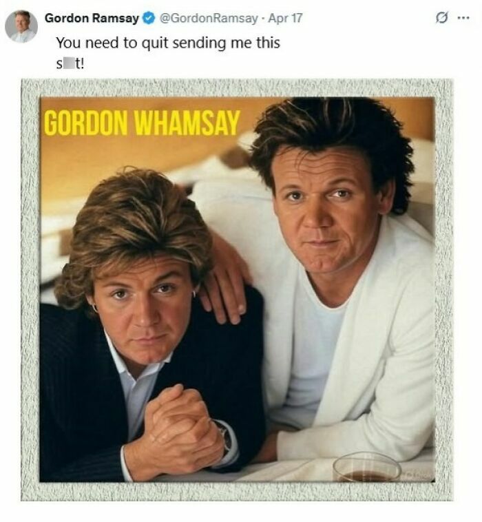 Tweet from Gordon Ramsay reacting to a hospitality meme featuring a parody image titled Gordon Whamsay.