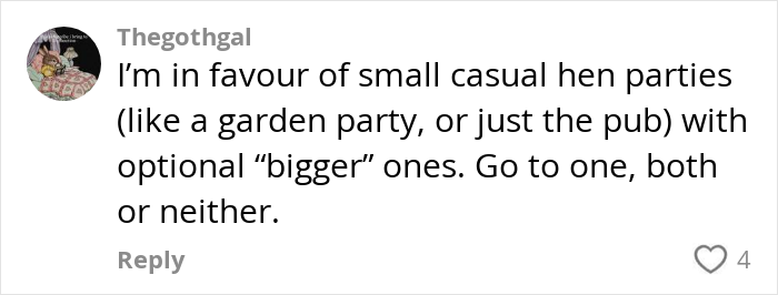 User comment about supporting small casual hen parties versus bigger ones amid internet debates over paying for hen parties. User comment about supporting small casual hen parties versus bigger ones amid internet debates over paying for hen parties.