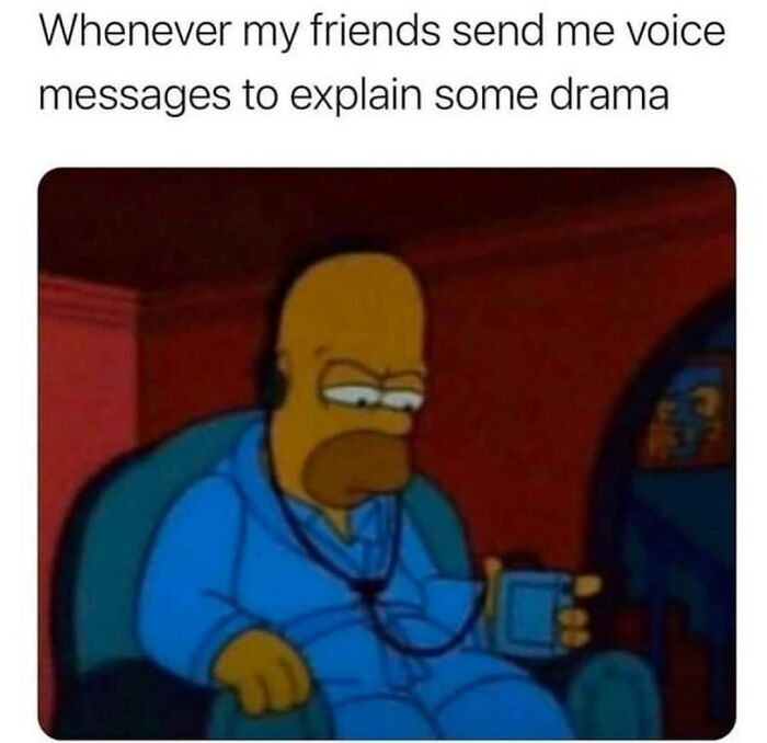 Homer Simpson looking displeased while listening to voice messages, illustrating relatable memes for a chuckle today.