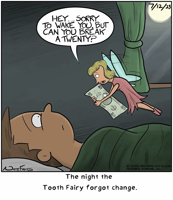 One-panel comic by Nate Fakes shows a tooth fairy asking to break a twenty-dollar bill at night.