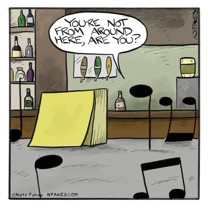 One-panel comic by Nate Fakes featuring musical notes in a bar with a humorous speech bubble conversation.