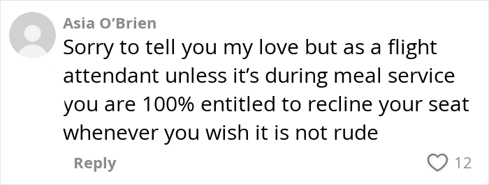 Comment from flight attendant Asia O’Brien explaining seat reclining etiquette on planes during non-meal times, addressing passenger complaints. Comment from flight attendant Asia O’Brien explaining seat reclining etiquette on planes during non-meal times, addressing passenger complaints.