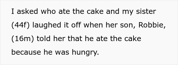 Text screenshot of a message discussing a sister laughing off her son eating birthday cake because he was hungry. Text screenshot of a message discussing a sister laughing off her son eating birthday cake because he was hungry.