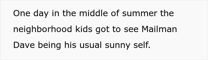Text displaying a summer neighborhood scene mentioning Mailman Dave being his usual sunny self during a visit.