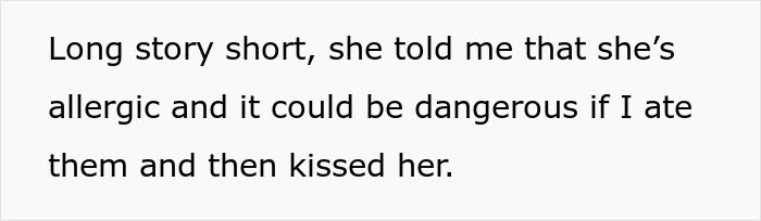 Text explaining a partner upset due to girlfriend's strawberry allergy and the dangers of kissing after eating strawberries. Text explaining a partner upset due to girlfriend's strawberry allergy and the dangers of kissing after eating strawberries.
