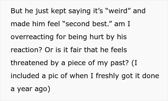 Text discussing feeling hurt over boyfriend's reaction to tattoo honoring her late boyfriend, causing feelings of being second best. Text discussing feeling hurt over boyfriend's reaction to tattoo honoring her late boyfriend, causing feelings of being second best.