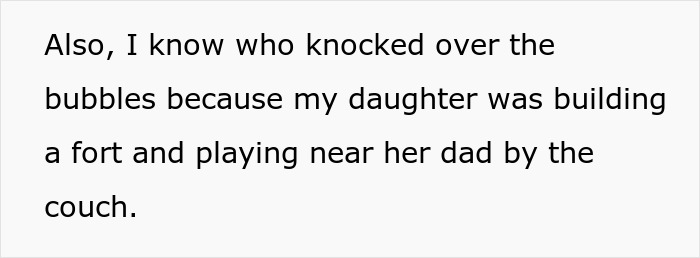 Text explaining who knocked over bubbles near a couch while daughter was playing, related to charging friend for furniture damage. Text explaining who knocked over bubbles near a couch while daughter was playing, related to charging friend for furniture damage.