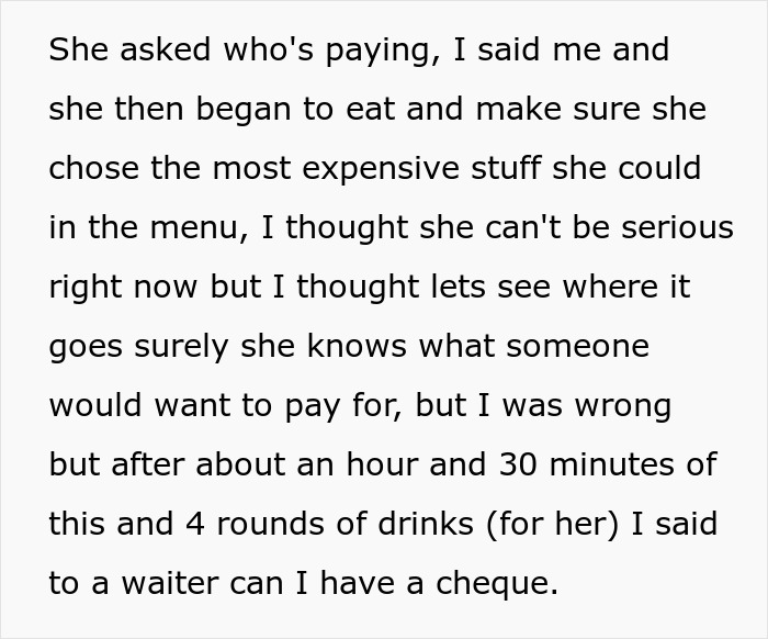 Text excerpt describing a friend’s girlfriend ordering the most expensive meals on the menu knowing the guy is paying. Text excerpt describing a friend’s girlfriend ordering the most expensive meals on the menu knowing the guy is paying.