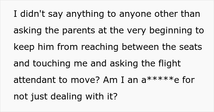Text post about a passenger moving seats on flight after special needs kid's kickfest and getting blamed by others nearby. Text post about a passenger moving seats on flight after special needs kid's kickfest and getting blamed by others nearby.