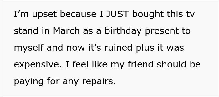 Upset about friend’s daughter ruining expensive furniture and debating charging friend for the damage and repairs. Upset about friend’s daughter ruining expensive furniture and debating charging friend for the damage and repairs.